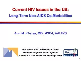 Current HIV Issues in the US: Long-Term Non-AIDS Co-Morbidities