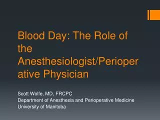 Blood Day: The Role of the Anesthesiologist/Perioperative Physician
