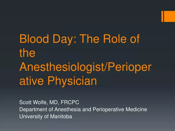 blood day the role of the anesthesiologist perioperative physician