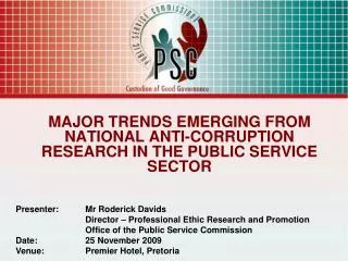 MAJOR TRENDS EMERGING FROM NATIONAL ANTI-CORRUPTION RESEARCH IN THE PUBLIC SERVICE SECTOR