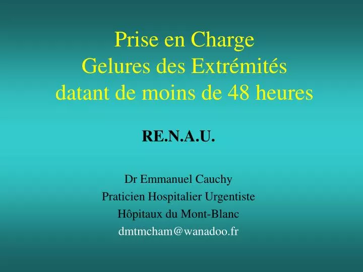 prise en charge gelures des extr mit s datant de moins de 48 heures