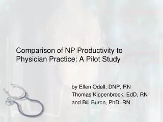 Comparison of NP Productivity to Physician Practice: A Pilot Study