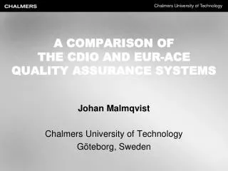 A COMPARISON OF THE CDIO AND EUR-ACE QUALITY ASSURANCE SYSTEMS