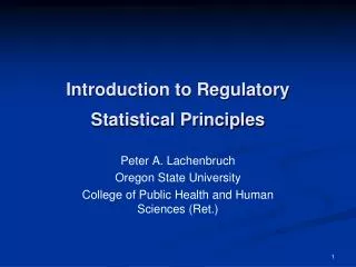 Introduction to Regulatory Statistical Principles