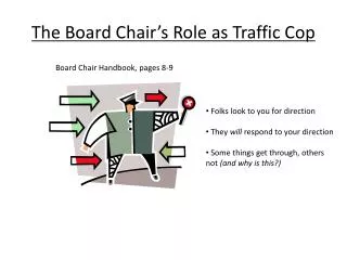 The Board Chair’s Role as Traffic Cop