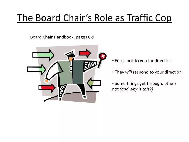 the board chair s role as traffic cop