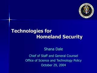 Technologies for 		 Homeland Security
