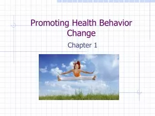 Promoting Health Behavior Change