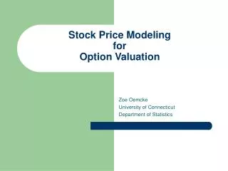 Stock Price Modeling for Option Valuation