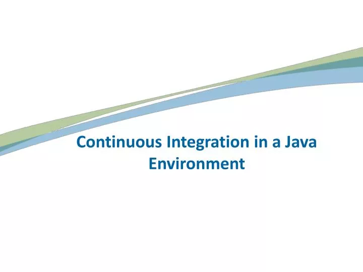 continuous integration in a java environment