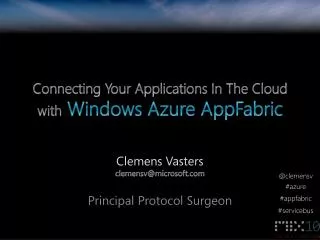 Connecting Your Applications In The Cloud with Windows Azure AppFabric