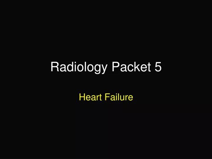 radiology packet 5