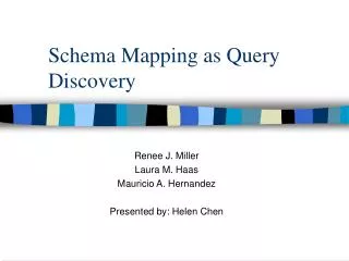 Schema Mapping as Query Discovery
