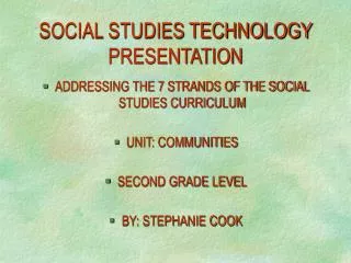 SOCIAL STUDIES TECHNOLOGY PRESENTATION