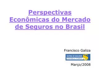 Perspectivas Econômicas do Mercado de Seguros no Brasil