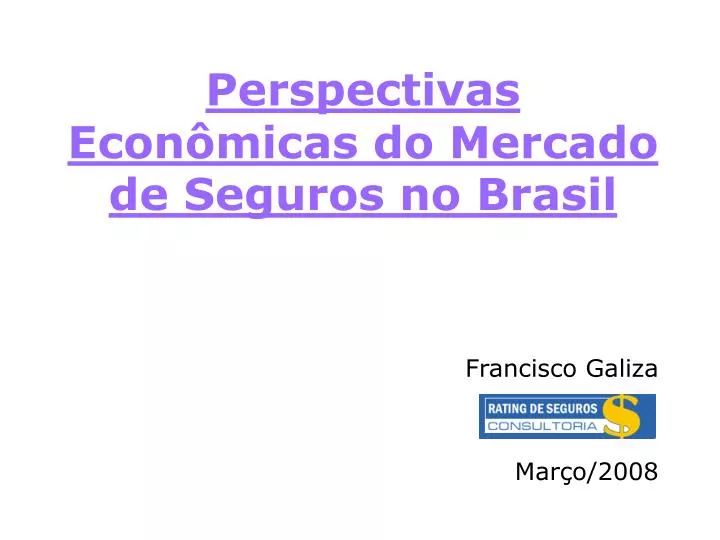 perspectivas econ micas do mercado de seguros no brasil