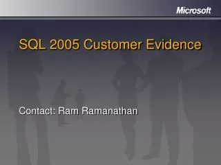 SQL 2005 Customer Evidence