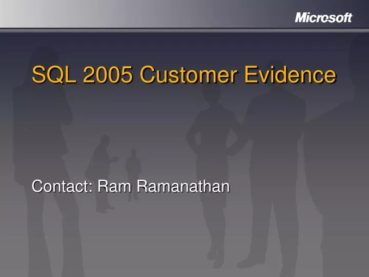 sql 2005 customer evidence