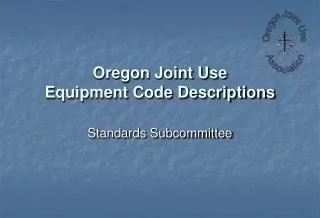 Oregon Joint Use Equipment Code Descriptions