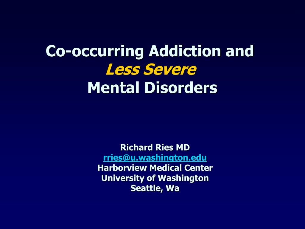 PPT - Co-occurring Addiction and Less Severe Mental Disorders ...