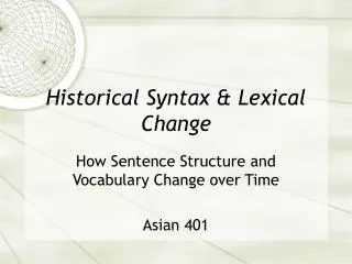 Historical Syntax &amp; Lexical Change