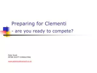 Preparing for Clementi - are you ready to compete?