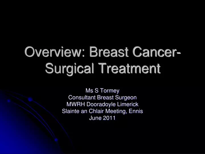 overview breast cancer surgical treatment