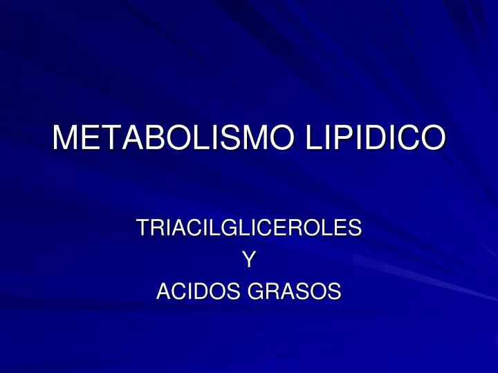metabolismo lipidico