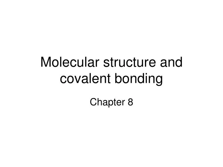 molecular structure and covalent bonding
