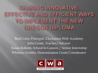 Sharing Innovative, Effective and Efficient Ways to Implement the New Oregon Diploma