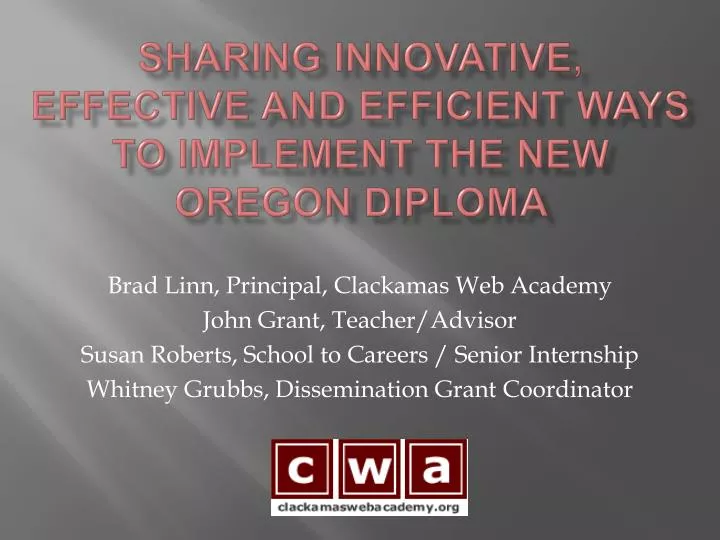 sharing innovative effective and efficient ways to implement the new oregon diploma