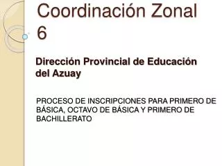 Coordinación Zonal 6