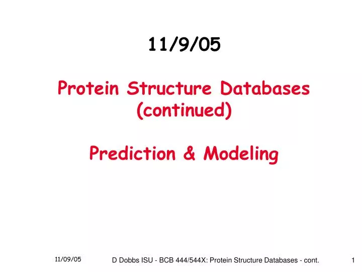 11 9 05 protein structure databases continued prediction modeling