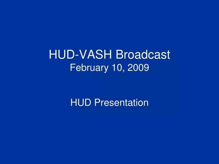 hud vash broadcast february 10 2009 hud presentation