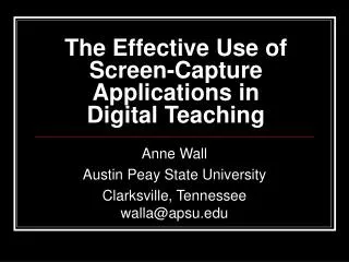 The Effective Use of Screen-Capture Applications in Digital Teaching