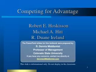 Competing for Advantage Robert E. Hoskisson Michael A. Hitt R. Duane Ireland