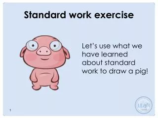Standard work exercise
