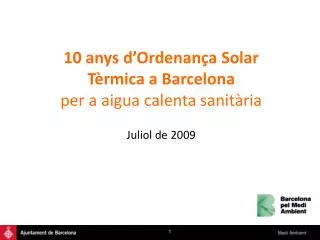 10 anys d’Ordenança Solar Tèrmica a Barcelona per a aigua calenta sanitària Juliol de 2009