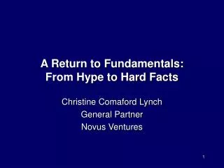 A Return to Fundamentals: From Hype to Hard Facts
