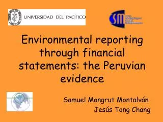 Environmental reporting through financial statements: the Peruvian evidence