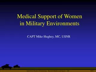 Medical Support of Women in Military Environments