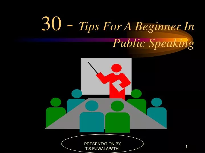 30 tips for a beginner in public speaking