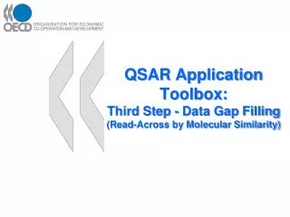 QSAR Application Toolbox: Third Step - Data Gap Filling (Read-Across by Molecular Similarity)