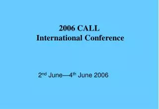 2006 CALL International Conference
