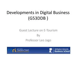 Developments in Digital Business (G53DDB )