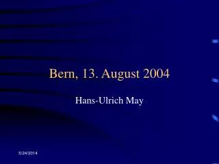 Bern, 13. August 2004