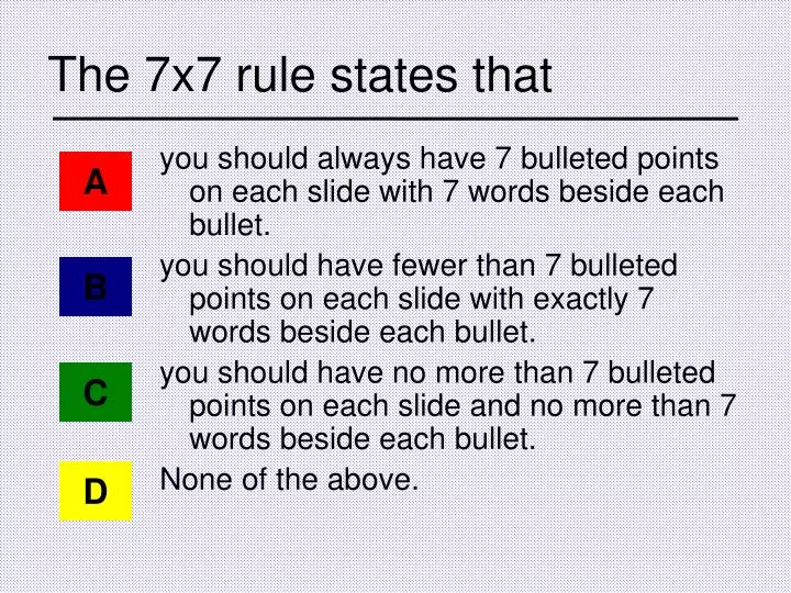 the 7x7 rule states that