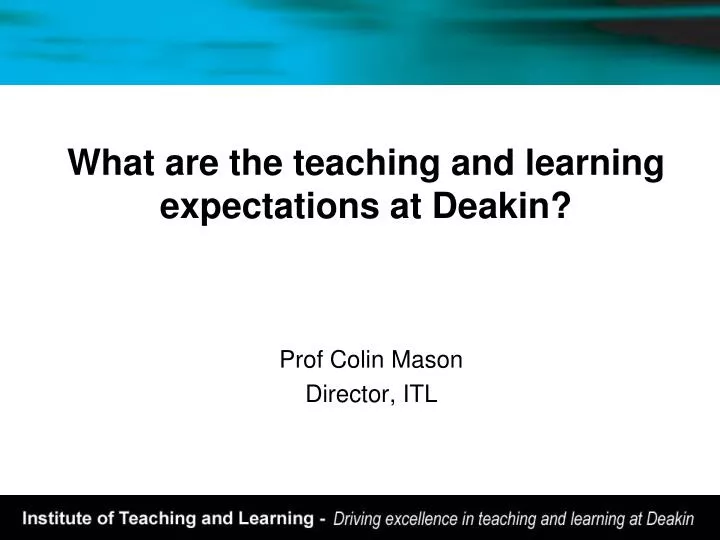 what are the teaching and learning expectations at deakin