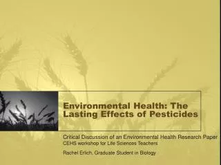 Environmental Health: The Lasting Effects of Pesticides