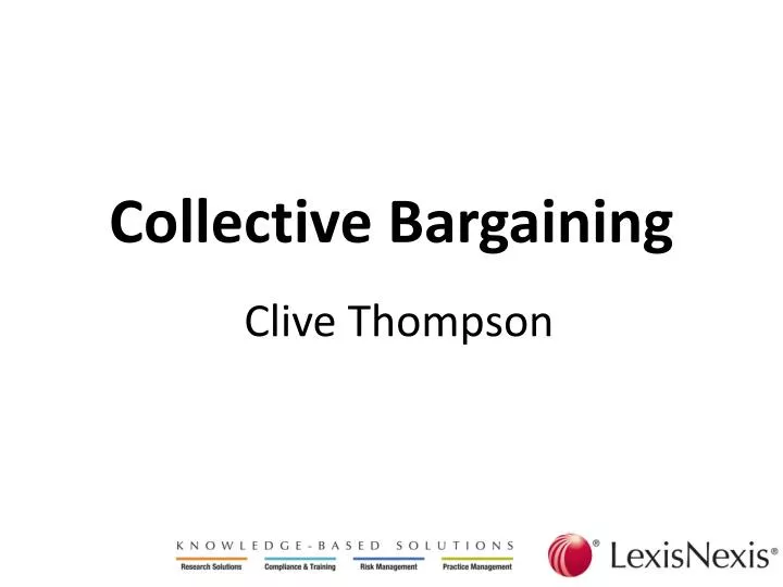 collective bargaining clive thompson